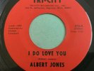 NORTHERN SOUL 45 by ALBERT JONES I DO LOVE YOU MINT PLAYED ONCE