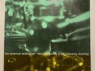 The American Analog Set- Late One Sunday & The Following Morning Darla Bliss out
