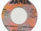 NORTHERN / LATIN -- JOE BATAAN -- WHAT GOOD IS A CASTLE PARTS 1 & 2