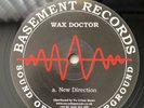 Wax Doctor A New Direction Breakbeat Hardcore Techno Basement Records Reissue