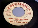 Bill Phillips - PROMO - Walk With Me Baby - VG+/EX VINYL & EX AUDIO