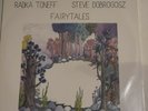 RADKA TONEFF/STEVE DOBROGOSZ Fairytales ODIN LP