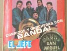 EL JEFE Y SU GRUPO corridos y rancheras con BANDA SAN MIGUEL-tambora mex 1991
