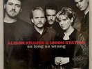 ALISON KRAUSS & THE UNION STATION So Long So Wrong  MOFI MFSL LP  SEALED