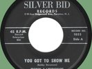 TONY LAWRENCE You Got to Show Me / If Only 45rpm Silver Bid 1961 R&B soul