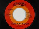 70s Soul 45 - Leon Haywood - Consider The Source - Capitol - mp3