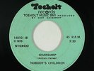 70s/Sweet Soul 45 - Nobody's Children - Shardarp - Toeholt - mp3 - rare