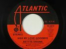 70s Soul/Funk 45 - Bettye Swann - Kiss My Love Goodbye - Atlantic - mp3