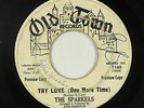 Northern Soul 45 - Sparkels - Try Love (One More Time) - Old Town - mp3