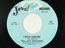 Sweet Soul/Funk 45 - Wallace Brothers - I Need Someone - Jewel - VG++ mp3