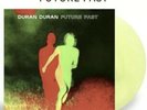 DURAN DURAN - FUTURE PAST. LIME GREEN VINYL. LTD 500 ONLY SOLD OUT IN HAND