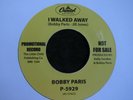 BOBBY PARIS I Walked Away c/w ALEXANDER PATTEN - Northern Soul Classics, Hear