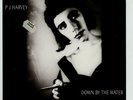 P. J. HARVEY : Down By The Water - 7
