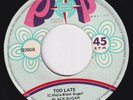 BLACK SUGAR Too Late / Viajecito  orig Peru 45 northern soul latin HEAR