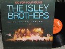 The Isley Brothers - Go For Your Guns TNECK LP VG+