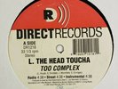 L The Head Toucha Too Complex / It's Your Life 12
