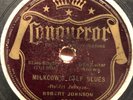 ROBERT JOHNSON Malted Milk / Milkcows Calf BLUES 1937 8944 Conqueror 78 10