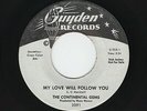 '63 R&B/DooWop CONTINENTAL GEMS My Love Will Follow You/Everywhere DJ VG++ HEAR