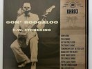 C.W. STONEKING – GON’ BOOGALOO VINYL LP (NEW/SEALED)