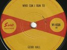 Gerri Hall Who Can I Run To UK Sue Carver  WI4026 Northern Soul 