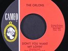 ORLONS: don't you want my lovin' / i can't take it CAMEO 7