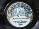 78rpm rare EDEN RECORD - RUDOLF BERGER Baritone & GERTRUD RUNGE Soprano