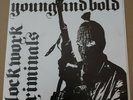 CLOCKWORK CRIMINALS - YOUNG AND BOLD (EP) ACE 38 : RARE PUNK Oi 7