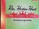 RSD Black Friday - REVEREND HORTON HEAT - WE THREE KINGS LP RED VINYL SEALED