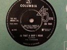 The Tornados . Is That A Ship I Hear / Do You Come Here Often . Columbia DB 7984