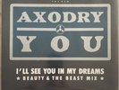 Axodry - You(I'll See You In My Dreams) (Beauty & The Beast Mix)12” Vinyl Record