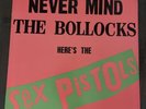 Here's The SEX PISTOLS Never Mind The Bollocks 1979 Vinyl BSK 3147