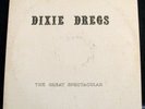 DIXIE DREGS THE GREAT SPECTACULAR 1975 PRIVATE PRESS BAND'S OWN LABEL VERY RARE