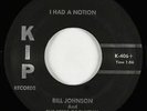 Doo-Wop 45 - Bill Johnson & The Steps Of Rhythm - I Had A Notion - KIP - mp3