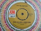 Doug Dillard & Gene Clark - Why Not Your Baby 1969 UK 45 A&M THE BYRDS