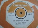 The Wards Of Court - How Could You Say One Thing 1967 UK 45 DERAM MOD PSYCH