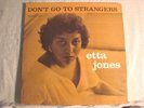 LP - ETTA JONES-DON'T TO TO STRANGERS -DG -YELLOW LABLE-RVG - MONO - NM