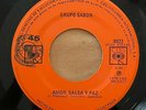 GRUPO SABOR - Amor, Salsa y Paz / Que me lo den ahora / RARE GUAGUANCO MEXICO 45