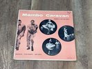 Mambo Caravan Machito Tito Puente Joe Loco Tico Records LP 1007 Cha Cha Cha G/G