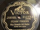 78 Rpm ; Roy Smeck-Art Kahn ; Itchin' Fingers & Twilight Echoes ; Victor-21277