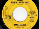 Hank Jacobs Elijah, Rockin With Soul on Call Me 5385 Original 1967 Listen