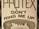 PROTEX DON'T RING ME UP 7