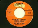 The Whatt Four BETTER STOP YOUR MESSIN AROUND 1966 L.A. Psych ROCK Garage ESP 45
