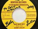BOBBY LOLLAR Bad Bad Boy / If It Wasn't For You BENTON Autographed Read Descrip