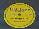 THE ANGELS SANG BY THE SOLITAIRES ON 78RPM OLD TOWN RECORDS