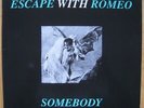 ESCAPE WITH ROMEO - Somebody (Flowmotion Mix) - 2 x Vinyl - RTD 35900120 - VG+