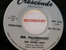 The Other Half Promo 45 G.N.P. Crescendo 378x Mr. Pharmacist / I've Come So Far