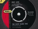 Dave Clark Five * First Love * I Walk the Line * 1962 UK Piccadilly 45 EX+