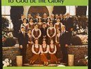 United Pentecostal Church: Apostolic Bible Institute LP - To God Be The Glory