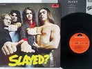 SLADE SLAYED? POLYDOR MP 2302 JAPAN VINYL LP