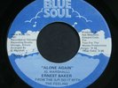 Ernest Baker   Alone Again / Do It   Blue Soul   RARE Chicago modern soul 45